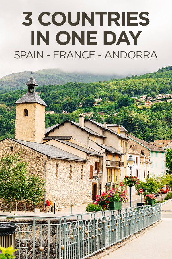 15 day classic spain & portugal. How To Visit 3 Countries In One Day From Barcelona Spain France And Andorra Travel Pockets